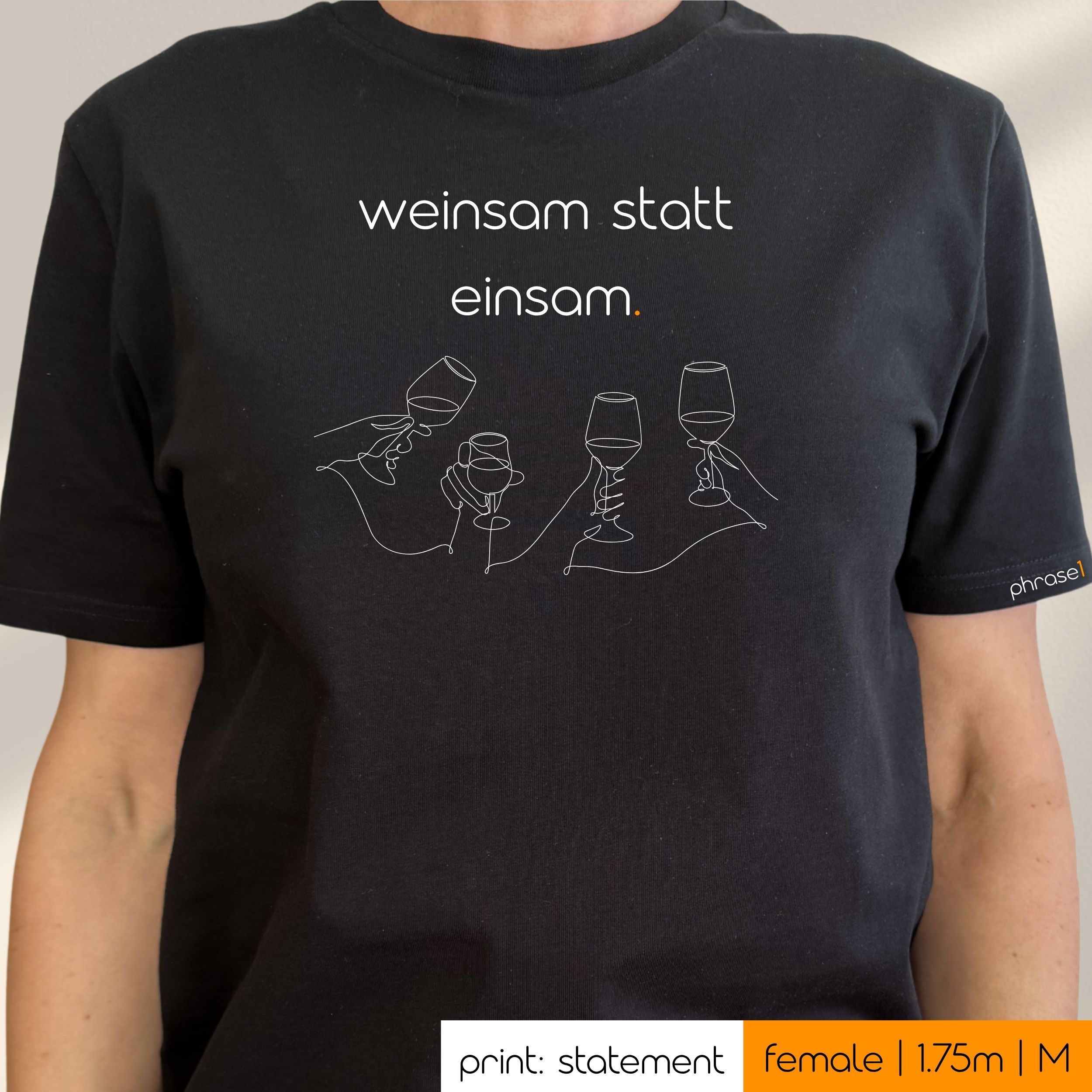 Premium T-Shirt mit Spruch "weinsam statt einsam." und Visual Weingläser